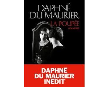 La poupée (et autres nouvelles) • Daphné du Maurier
