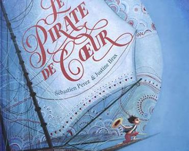 Le pirate de cœur de Sébastien Perez et Justine Brax