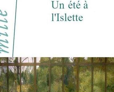 Un été à l’Islette