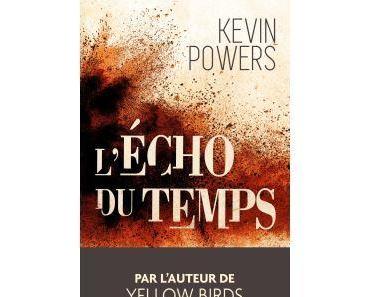 Kevin Powers – L’écho du temps ***