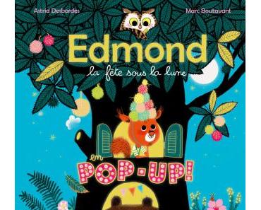 Edmond – La fête sous la lune (Pop-up!)