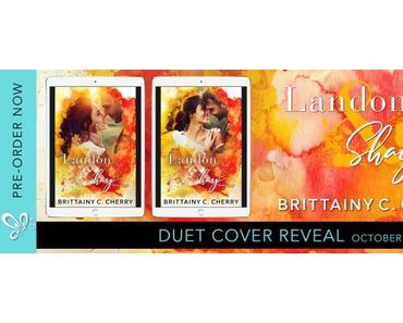 Cover Reveal – Découvrez les couvertures de Landon & Shay de Brittainy C. Cherry