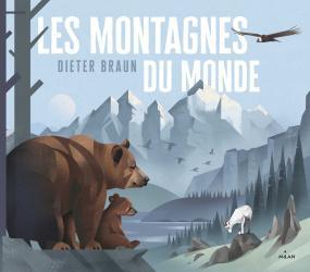 Les montagnes du monde & L’encyclopédie illustrée des animaux