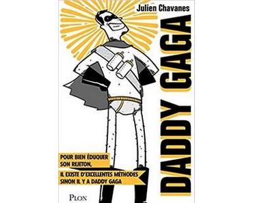 Daddy Gaga, Julien Chavanes