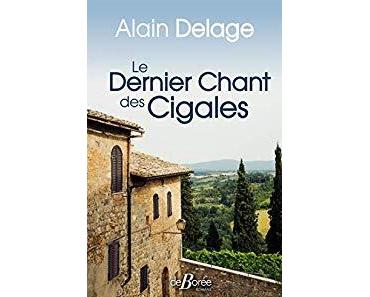 "Le dernier chant des cigales" d'Alain Delage