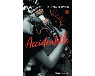 Sarina Bowen / Accidentelle