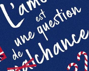 L’amour est une question de (mal)chance – Alix Marin