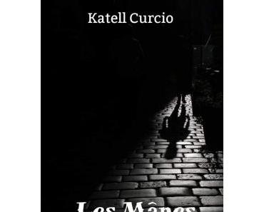 "Les Mânes de l'Ombre" de Katell Curcio