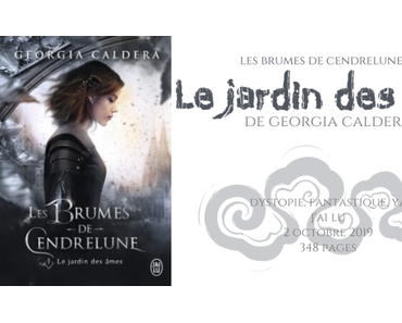 Le jardin des âmes (Les Brumes de Cendrelune #1) • Georgia Caldera