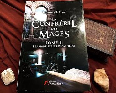 La Confrérie des Mages, tome 2 : Les manuscrits d'Ewenlod