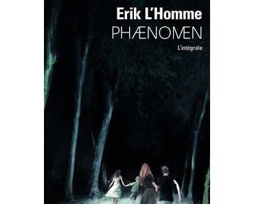 Phaenomen, tome 1 - Erik L'Homme