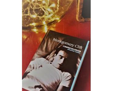 Montgomery Clift, L'Enfer du décor - Sébastien Monod