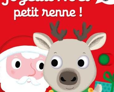 Joyeux Noël petit renne ! de Nathalie Choux