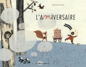 "L'amiversaire" de Nathalie Minne