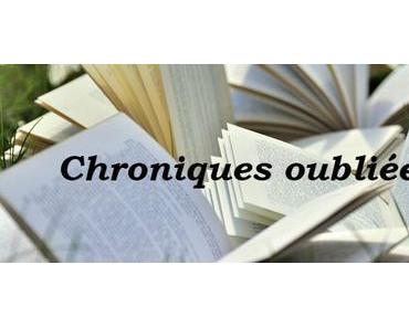 Chroniques oubliées #5