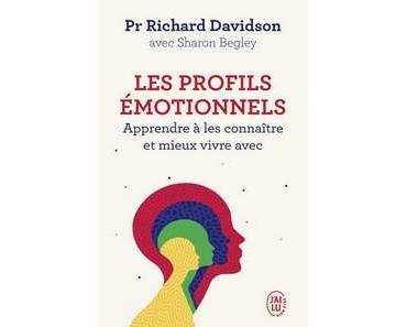 Pr Richard Davidson avec Sharon Begley / Les profils émotionnels