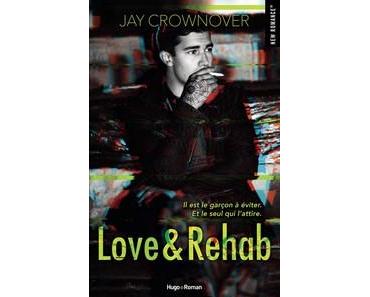 Jay Crownover / Love and Rehab