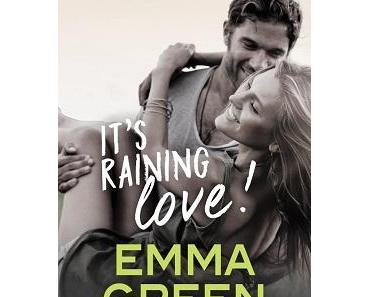 It’s raining love, d’Emma Green