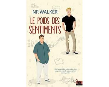 N.R. Walker / Le poids des sentiments