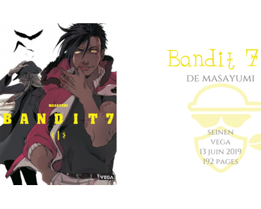 Bandit 7 #1 • Masayumi