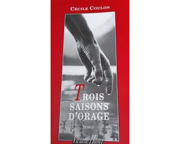 Les livres à l'épreuve du temps # 3 : Trois saisons d'orage **** - Cécile Coulon
