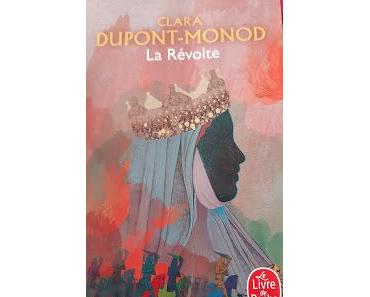 Les livres à l'épreuve du temps # 5 : La révolte *** - Clara Dupont-Monod