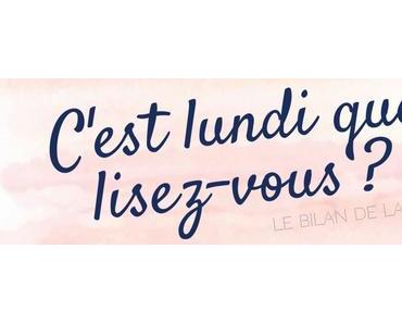 C'est lundi que lisez-vous ? #34