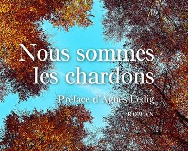 Nous sommes les chardons