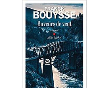 Buveurs de vent de Franck Bouysse