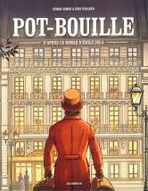 Pot-Bouille - Cédric Simon et Éric Stalner (d’après le roman d’Émile Zola)