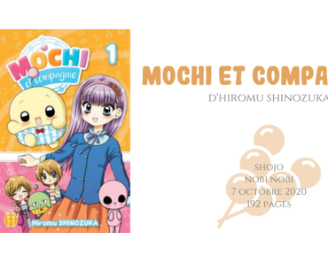 Mochi et compagnie #1 • Hiromu Shinozuka