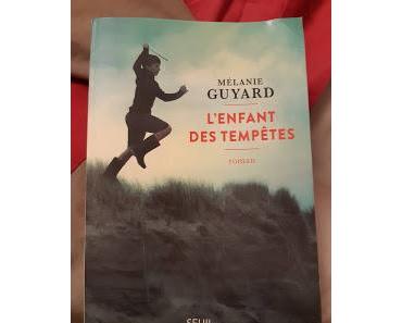 L'enfant des tempêtes - Mélanie Guyard (entre *** et ****)