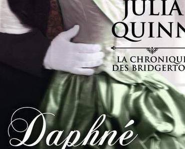 La chronique des Bridgerton, tome 1 : Daphné et le duc de Julia Quinn