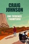 Craig Johnson : Une Evidence trompeuse