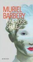 Une rose seule – Muriel Barbery