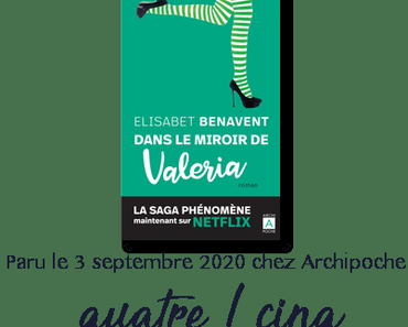 Chronique : Valeria, tome 2 : Dans le miroir de Valeria – Elisabet Benavent