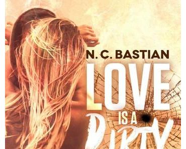 'Love Is A Dirty Game' de N.C. Bastian