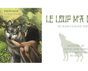 Le loup m’a dit #1 • Jean-Claude Servais