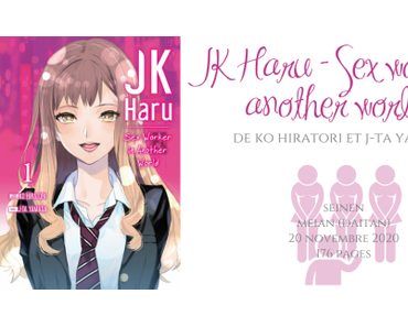 JK Haru – Sex Worker in Another World #1 • Ko Hiratori et J-Ta Yamada