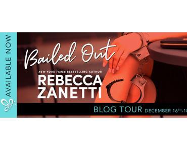 Blog Tour – Bailed Out by Rebecca Zanetti