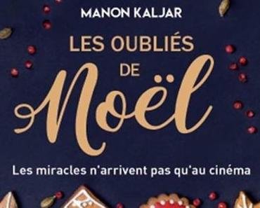 'Les oubliés de Noël' de Manon Kaljar