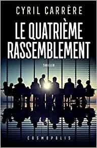 Le quatrième rassemblement