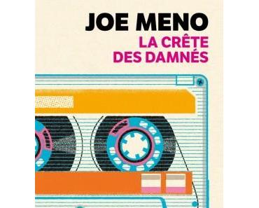 Joe Meno – La Crête des damnés ***