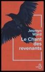 Jesmyn Ward : Le Chant des revenants