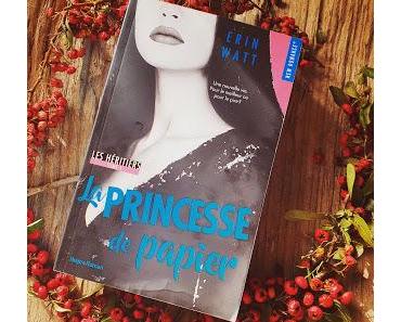 Les Heritiers Tome 1 La Princesse De Papier De Erin Watt