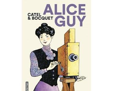 "Alice Guy" de José-Louis Bocquet et Catel Muller