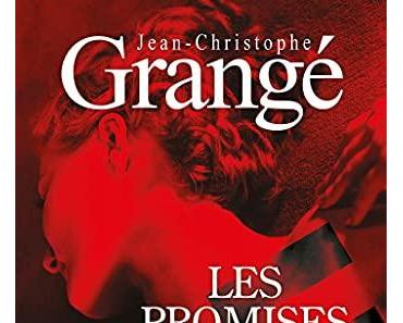 Chronique : Les Promises - Jean-Christophe Grangé (Albin Michel)