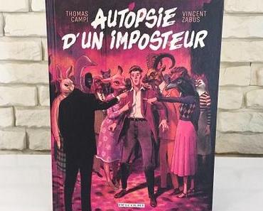 Autopsie d’un imposteur – Vincent Zabus et Thomas Campi