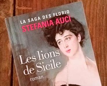 Les lions de Sicile – Stefania Auci