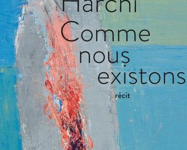 Comme nous existons, de Kaoutar Harchi